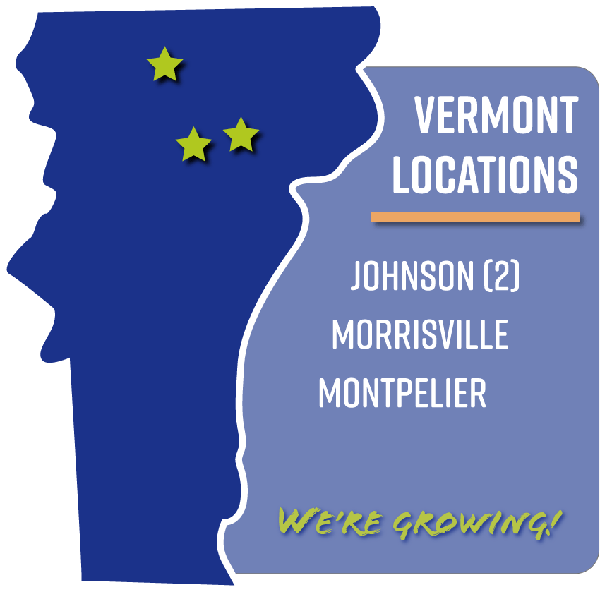 Vermont Locations: Johnson (2), Morrisville, and Montpelier 